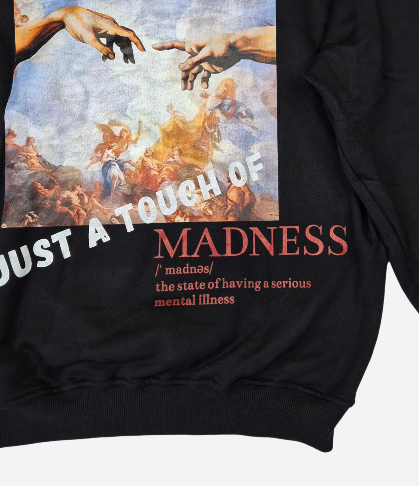 Just A Touch Of Madness HOODIE